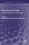Slow Grows the Child cover