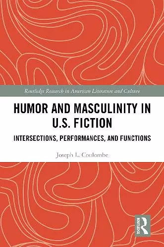 Humor and Masculinity in U.S. Fiction cover