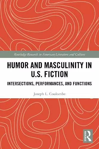 Humor and Masculinity in U.S. Fiction cover