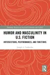 Humor and Masculinity in U.S. Fiction cover
