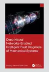 Deep Neural Networks-Enabled Intelligent Fault Diagnosis of Mechanical Systems cover