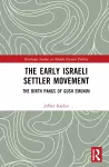 The Early Israeli Settler Movement cover