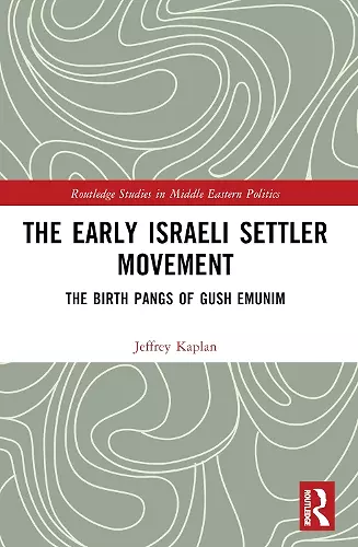 The Early Israeli Settler Movement cover