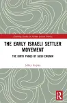 The Early Israeli Settler Movement cover