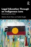 Legal Education Through an Indigenous Lens cover