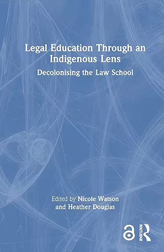 Legal Education Through an Indigenous Lens cover