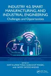 Industry 4.0, Smart Manufacturing, and Industrial Engineering cover