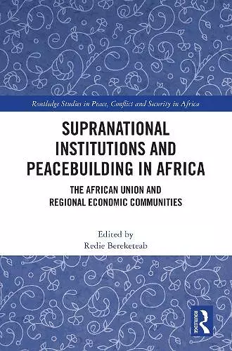 Supranational Institutions and Peacebuilding in Africa cover