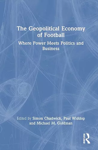 The Geopolitical Economy of Football cover