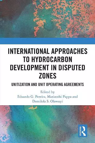 International Approaches to Hydrocarbon Development in Disputed Zones cover