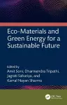 Eco-Materials and Green Energy for a Sustainable Future cover