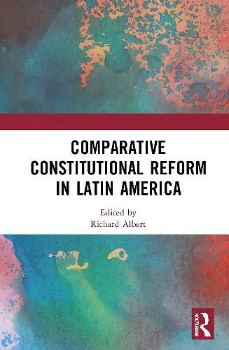 Comparative Constitutional Reform in Latin America cover
