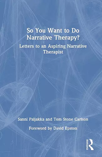 So You Want to Do Narrative Therapy? cover
