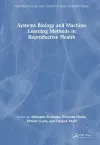 Systems Biology and Machine Learning Methods in Reproductive Health cover