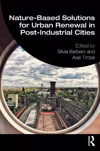 Nature-Based Solutions for Urban Renewal in Post-Industrial Cities cover