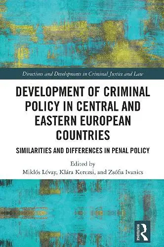 Development of Criminal Policy in Central and Eastern European Countries cover