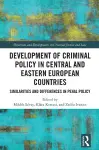 Development of Criminal Policy in Central and Eastern European Countries cover