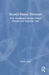 Beyond Patient Pathways cover