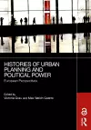 Histories of Urban Planning and Political Power cover