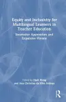 Equity and Inclusivity for Multilingual Learners in Teacher Education cover