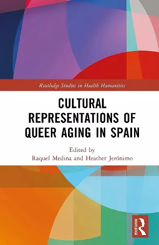 Cultural Representations of Queer Aging in Spain cover