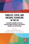 Families, COVID, and Unequal Schooling in the US cover