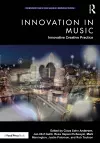 Innovation in Music: Innovative Creative Practice cover