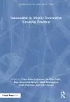 Innovation in Music: Innovative Creative Practice cover