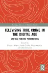 Televising True Crime in the Digital Age cover