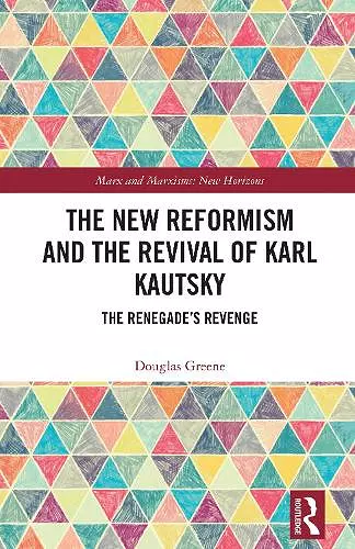 The New Reformism and the Revival of Karl Kautsky cover