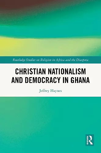 Christian Nationalism and Democracy in Ghana cover