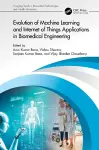 Evolution of Machine Learning and Internet of Things Applications in Biomedical Engineering cover