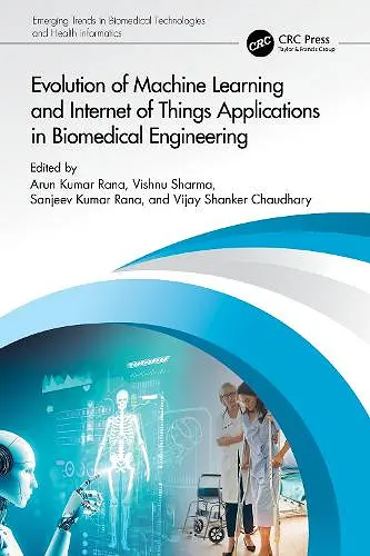 Evolution of Machine Learning and Internet of Things Applications in Biomedical Engineering cover