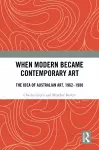 When Modern Became Contemporary Art cover