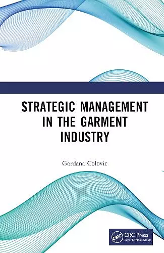 Strategic Management in the Garment Industry cover