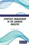 Strategic Management in the Garment Industry cover