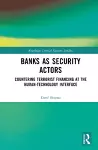 Banks as Security Actors cover