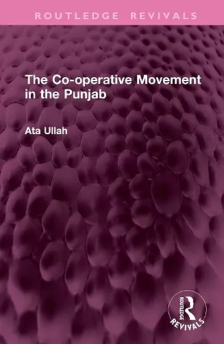 The Co-operative Movement in the Punjab cover