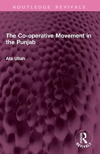 The Co-operative Movement in the Punjab cover