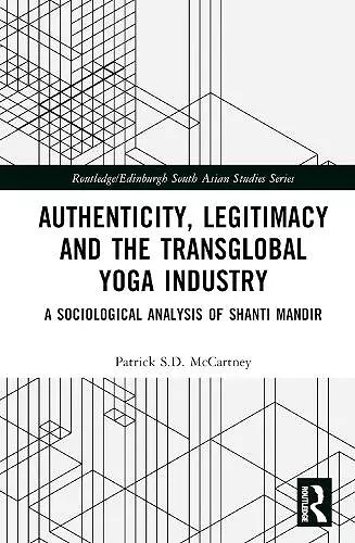 Authenticity, Legitimacy and the Transglobal Yoga Industry cover