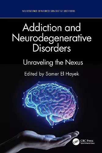 Addiction and Neurodegenerative Disorders cover