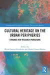 Cultural Heritage on the Urban Peripheries cover