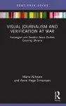Visual Journalism and Verification at War cover