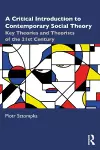 A Critical Introduction to Contemporary Social Theory cover