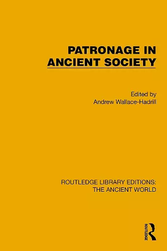 Patronage in Ancient Society cover