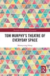 Tom Murphy’s Theatre of Everyday Space cover