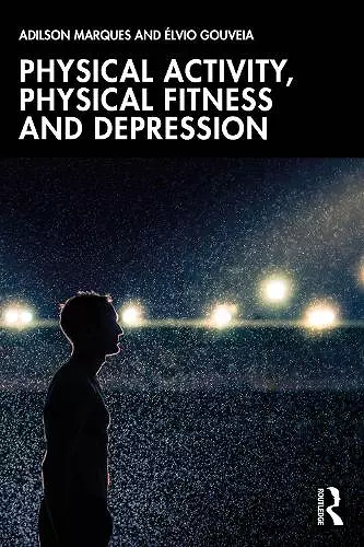 Physical Activity, Physical Fitness and Depression cover