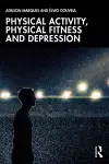 Physical Activity, Physical Fitness and Depression cover