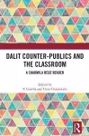 Dalit Counter-publics and the Classroom cover