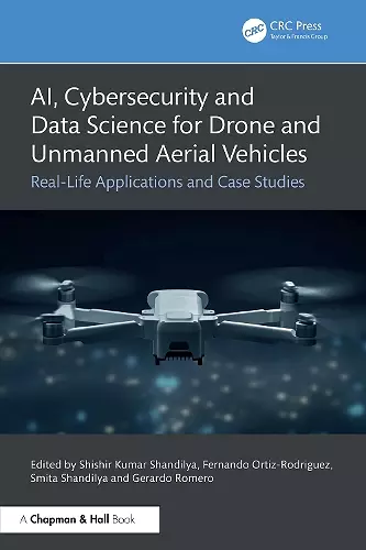 AI, Cybersecurity and Data Science for Drone and Unmanned Aerial Vehicles cover